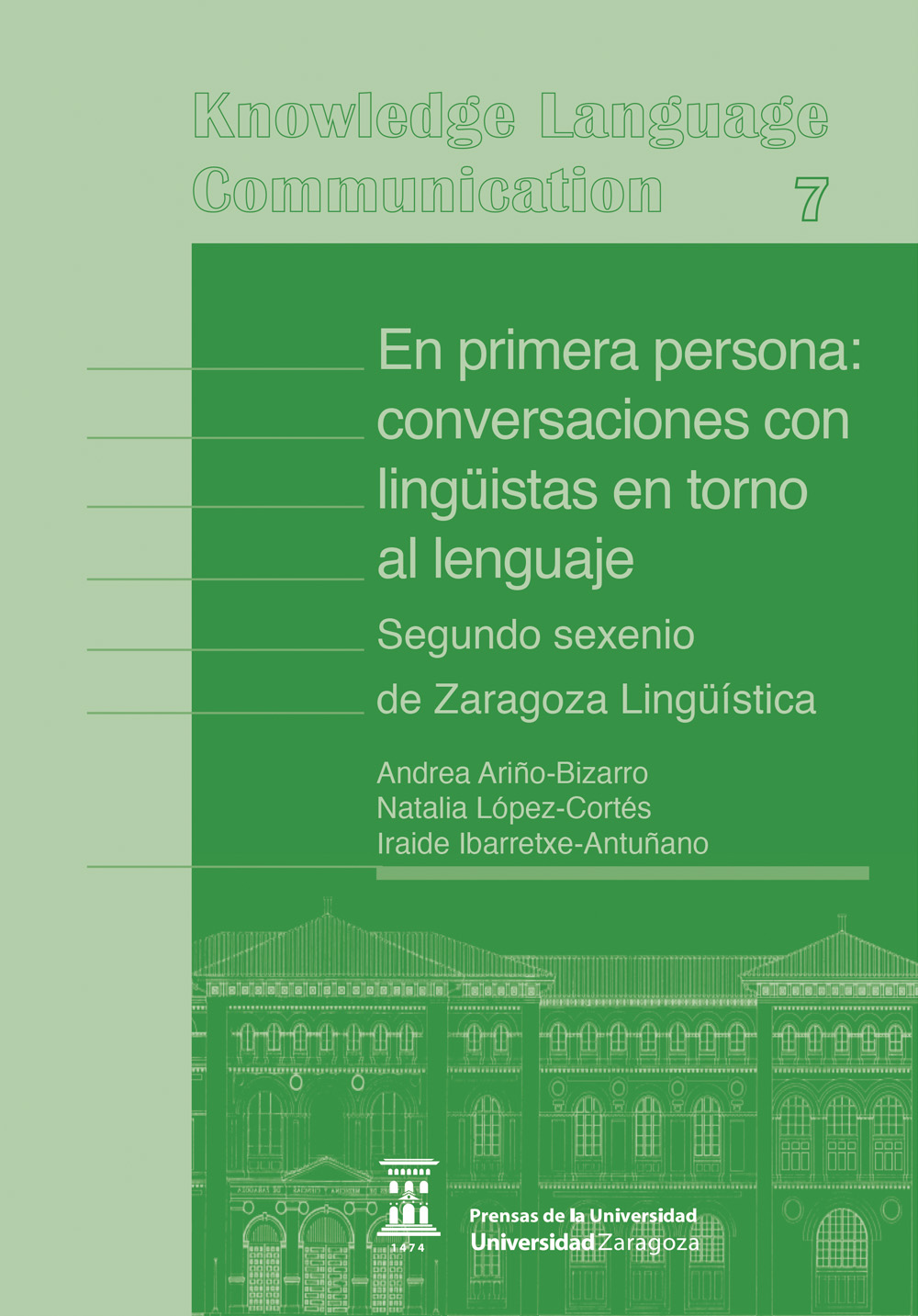 En primera persona: conversaciones con lingüistas en torno al lenguaje. Segundo Sexenio de Zaragoza Lingüística