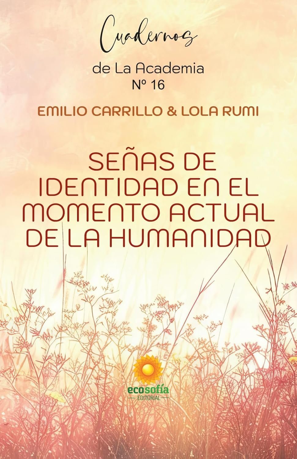 Señas de Identidad en el momento actual de la Humanidad