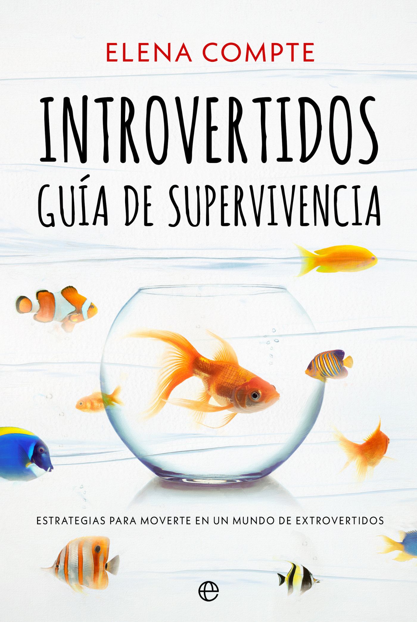 Introvertidos. Guía de supervivencia