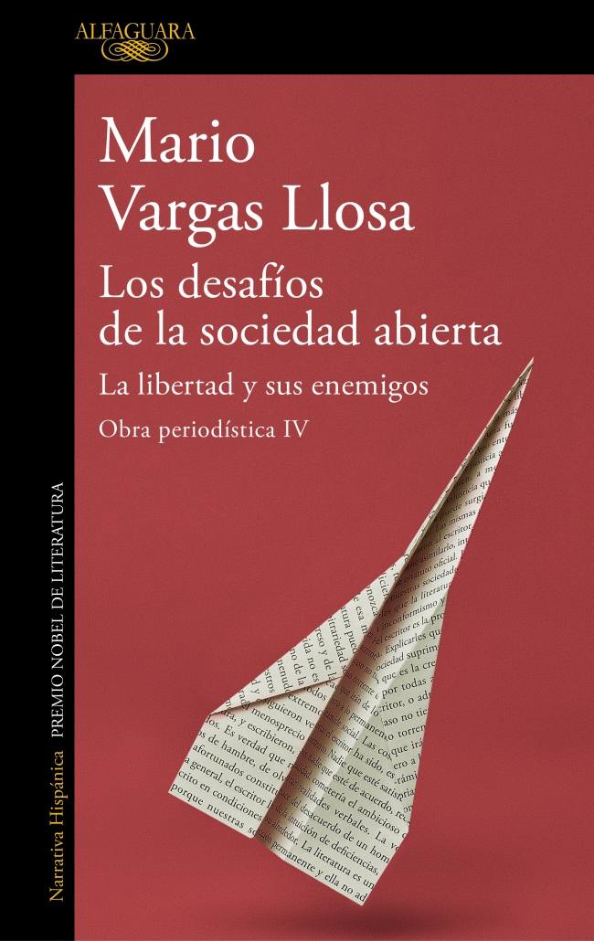 Los desafíos de la sociedad abierta: La libertad y sus enemigos (Obra periodística Vargas Llosa IV)