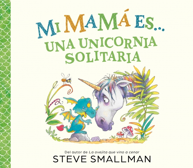 Mi mamá es... una unicornia solitaria