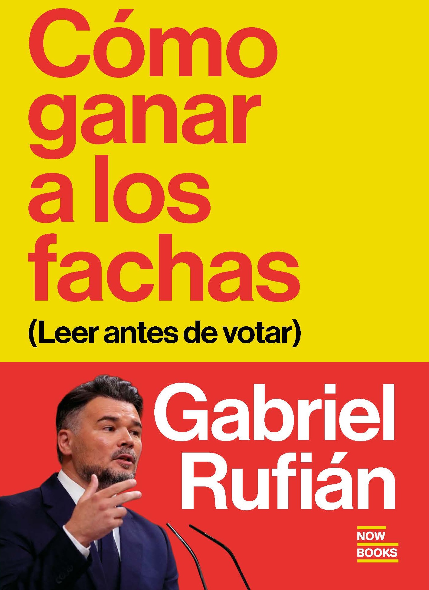 Cómo ganar a los fachas