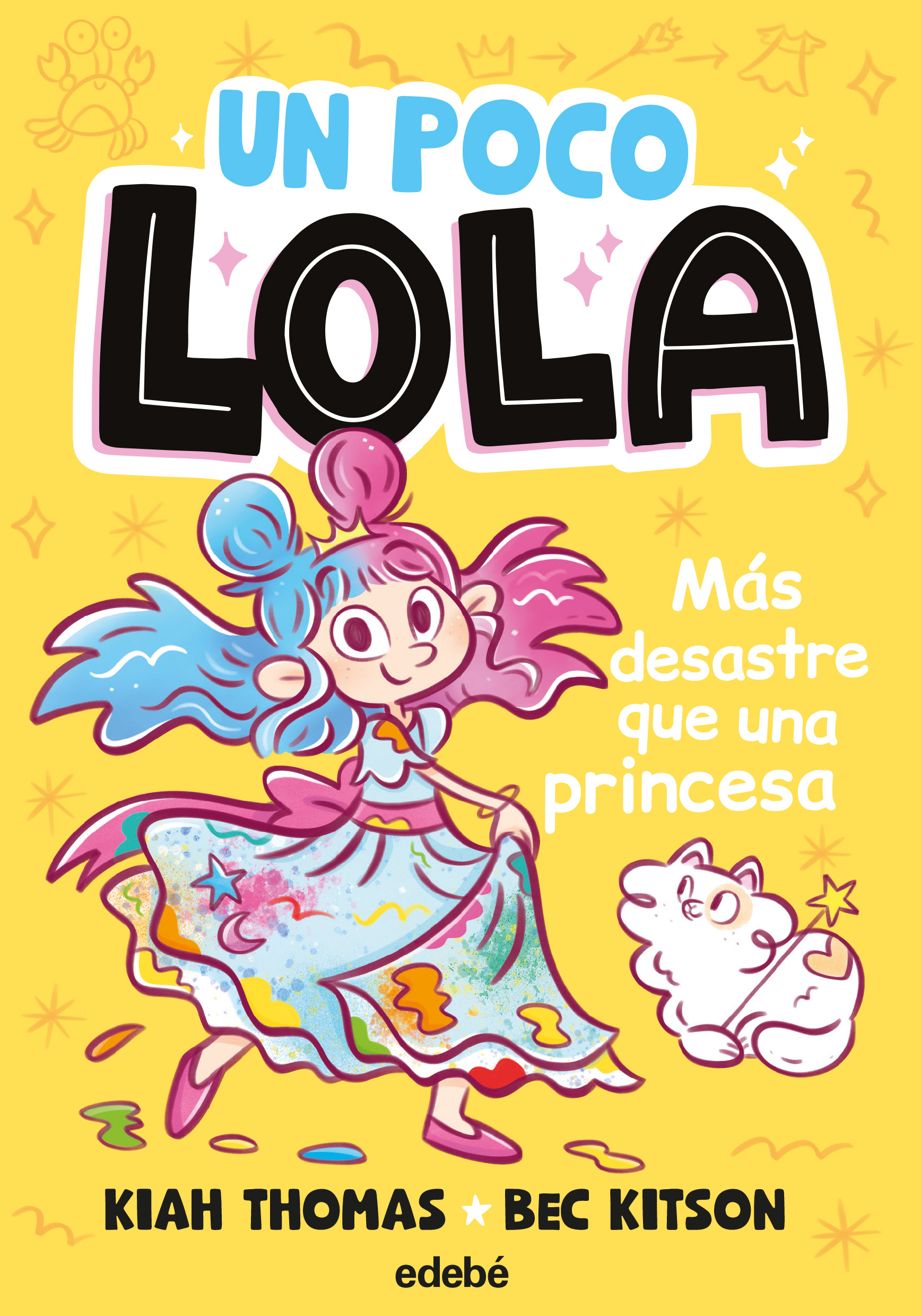 UN POCO LOLA. MÁS DESASTRE QUE UNA PRINCESA