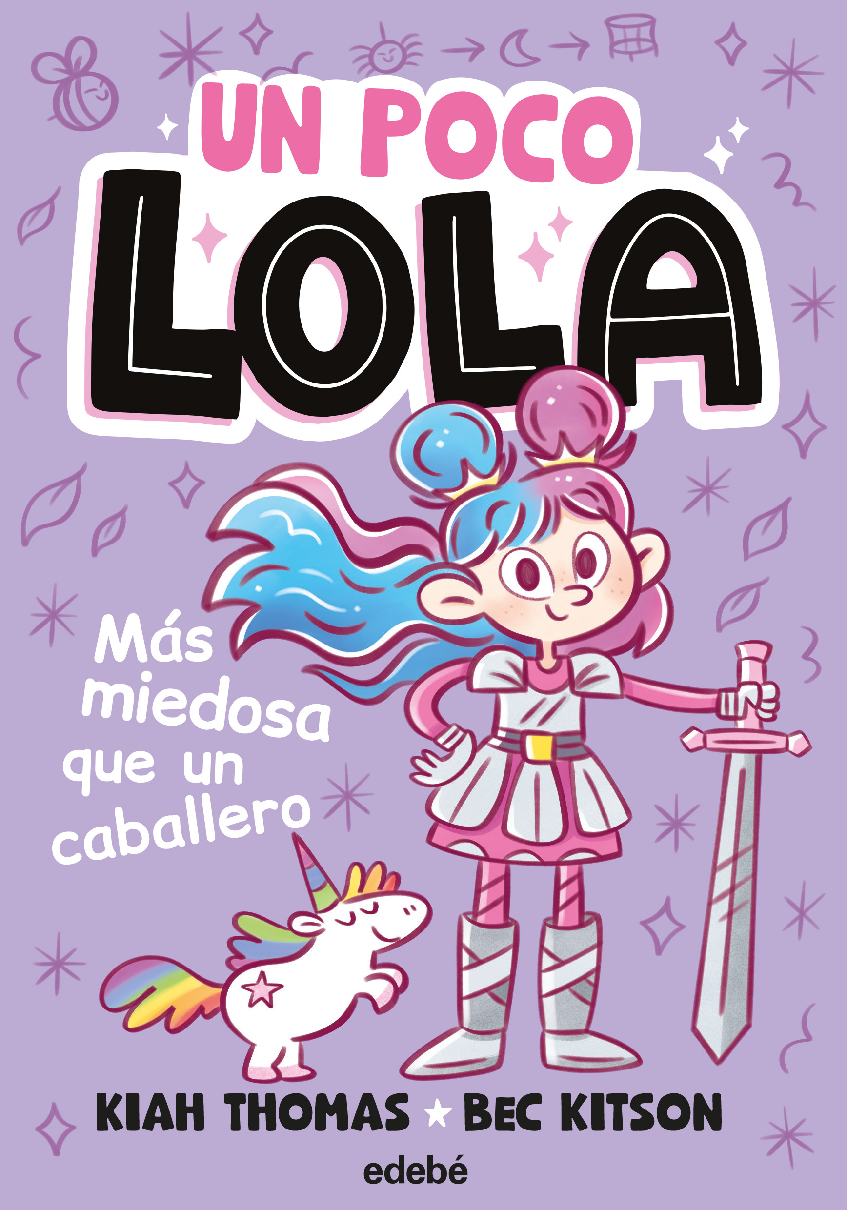 UN POCO LOLA. MÁS MIEDOSA QUE UN CABALLERO