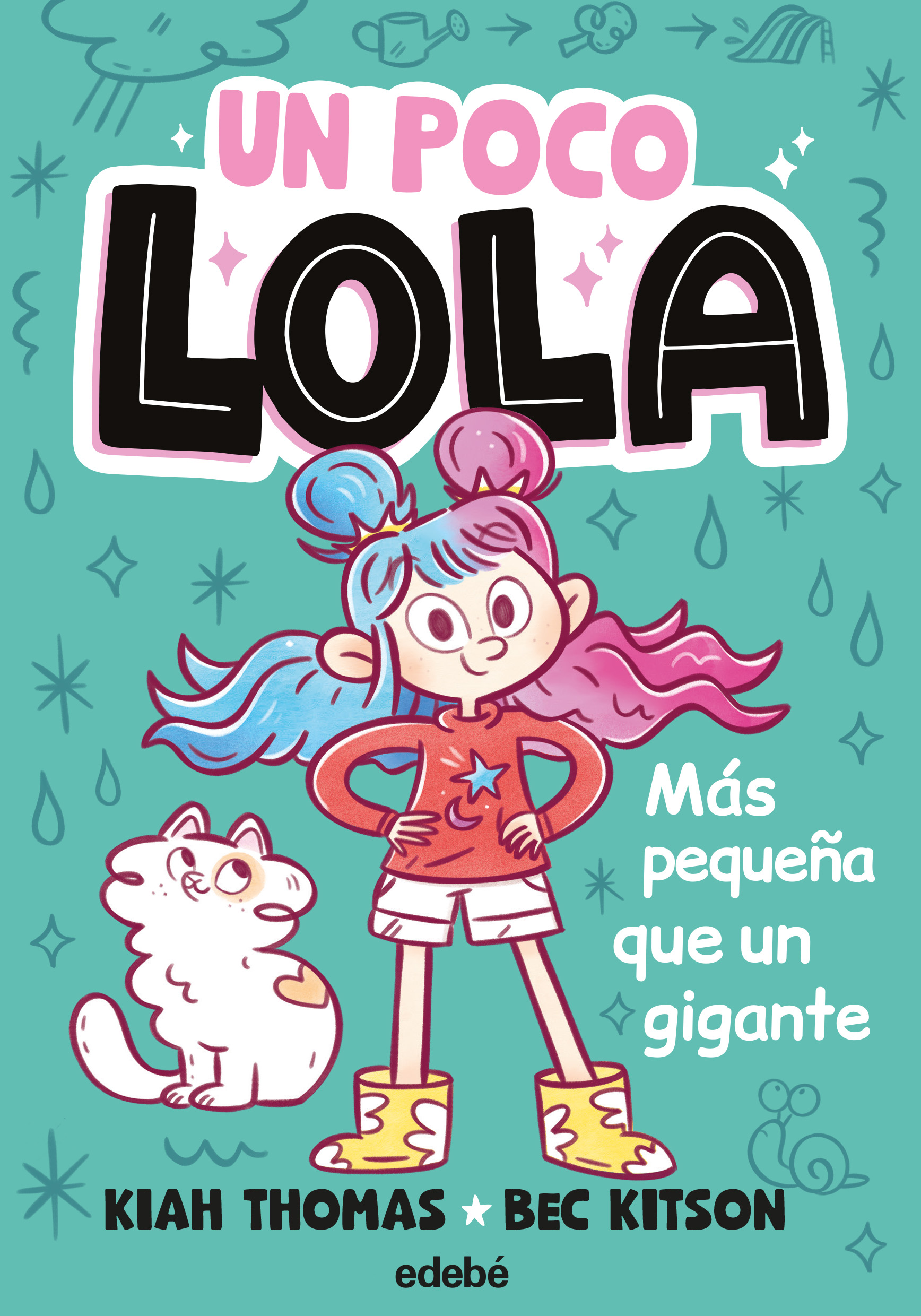 UN POCO LOLA. MÁS PEQUEÑA QUE UN GIGANTE