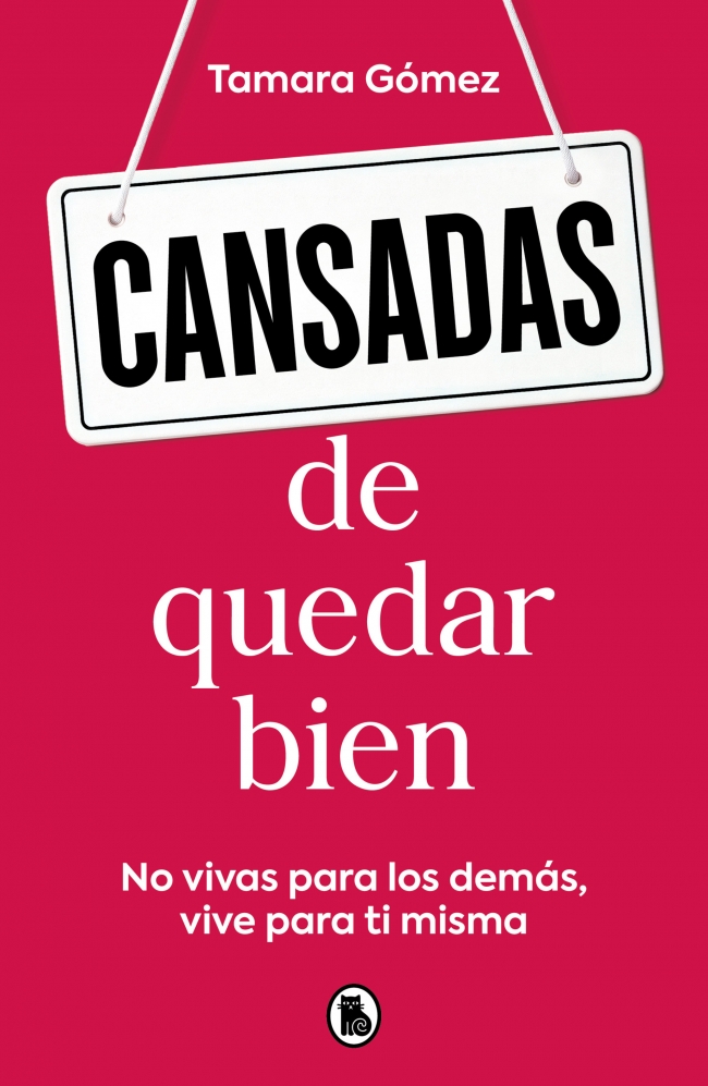 Cansadas de quedar bien