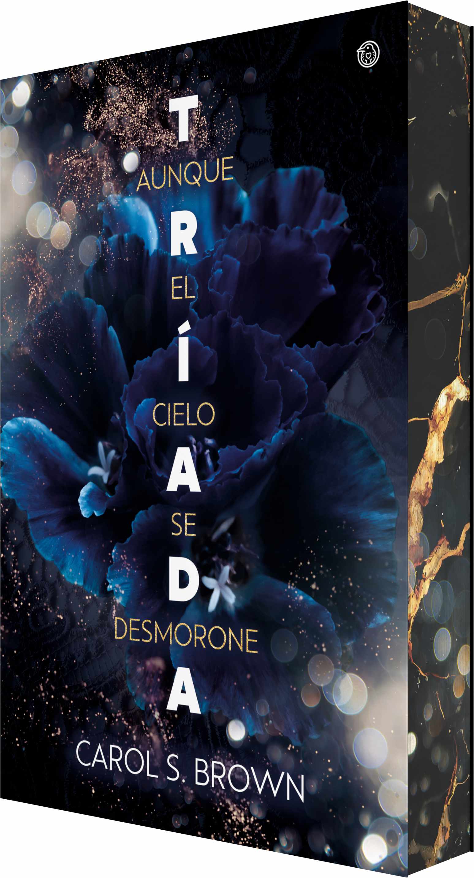 Aunque el cielo se desmorone (Tríada 3)