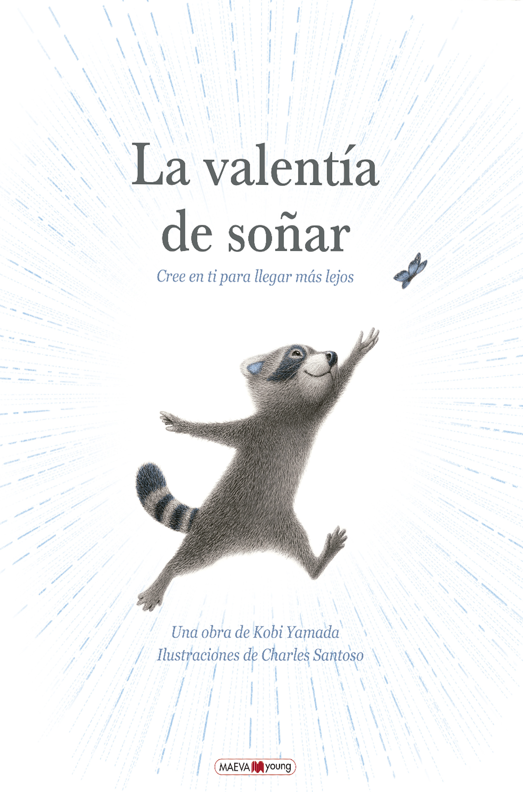 La valentía de soñar