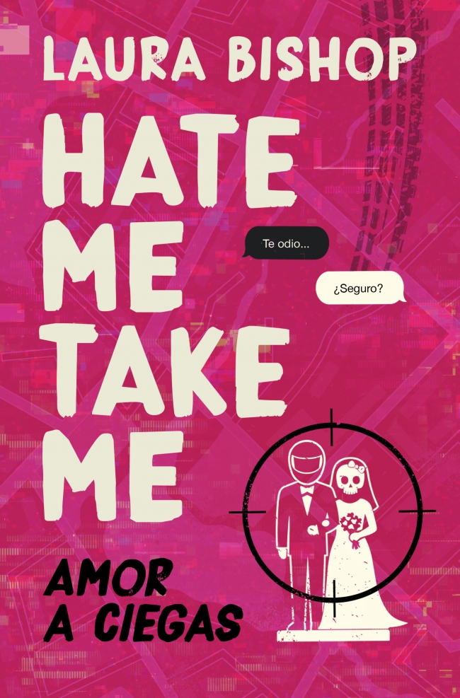 Hate Me, Take Me. Amor a ciegas