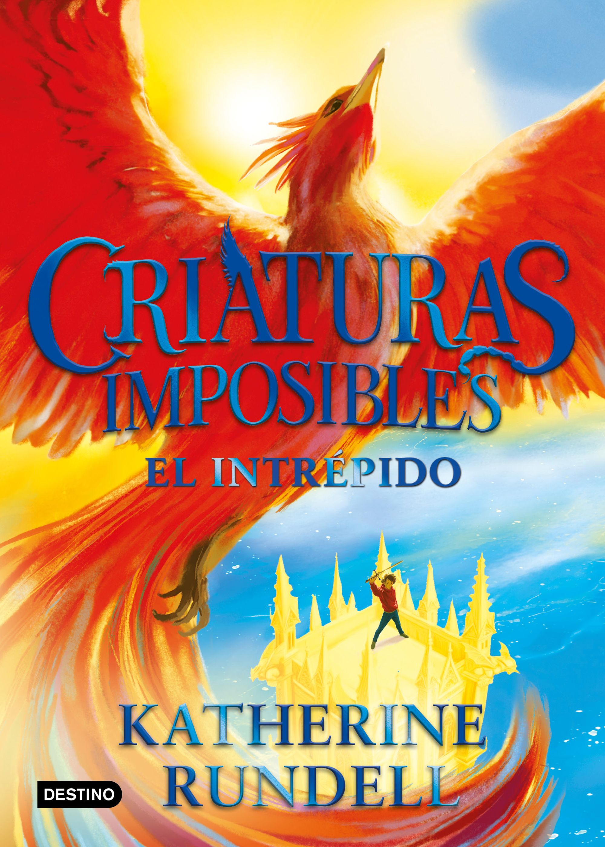 Criaturas imposibles 3. El Intrépido