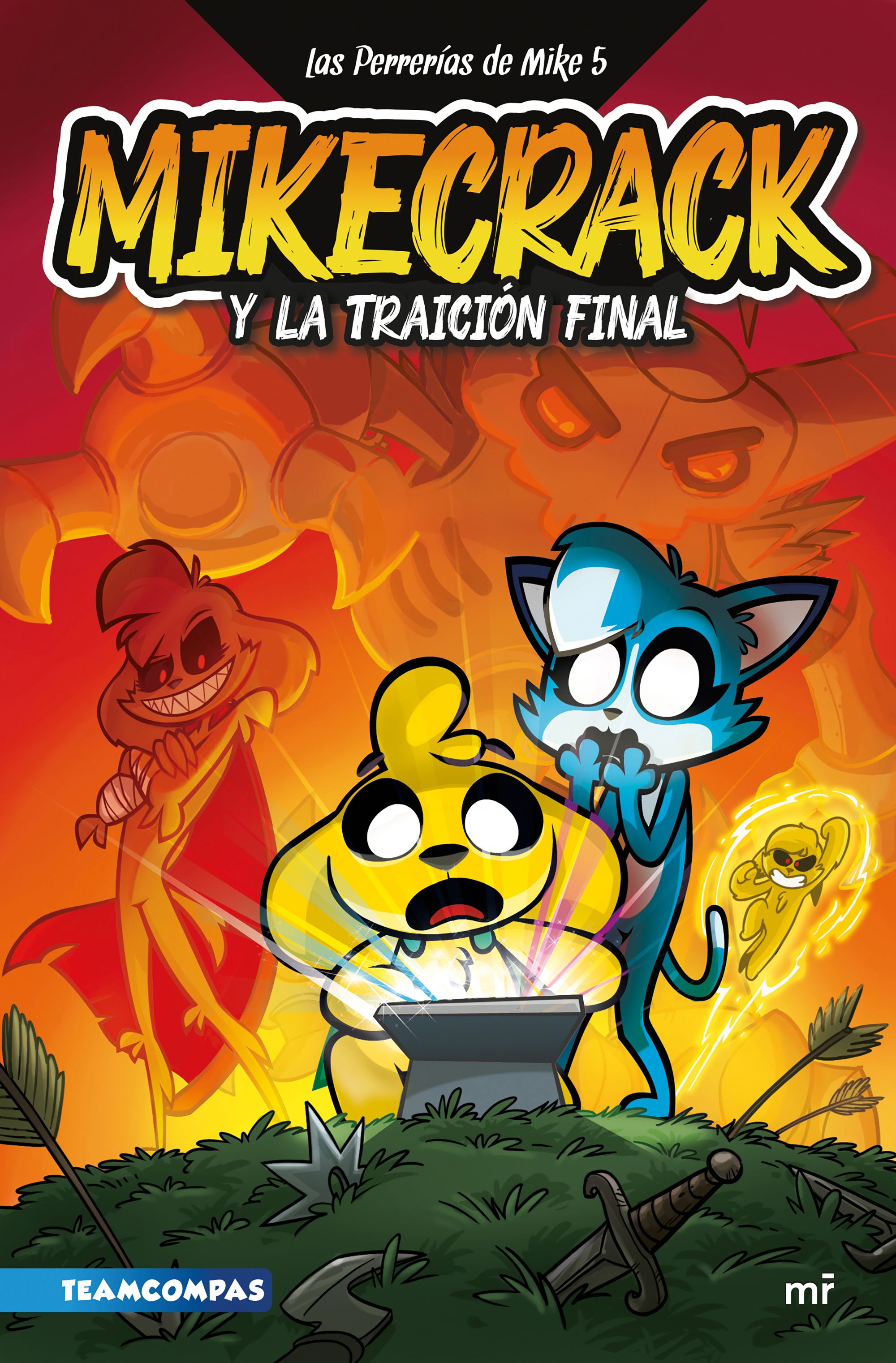 Las Perrerías de Mike 5. Mikecrack y la traición final