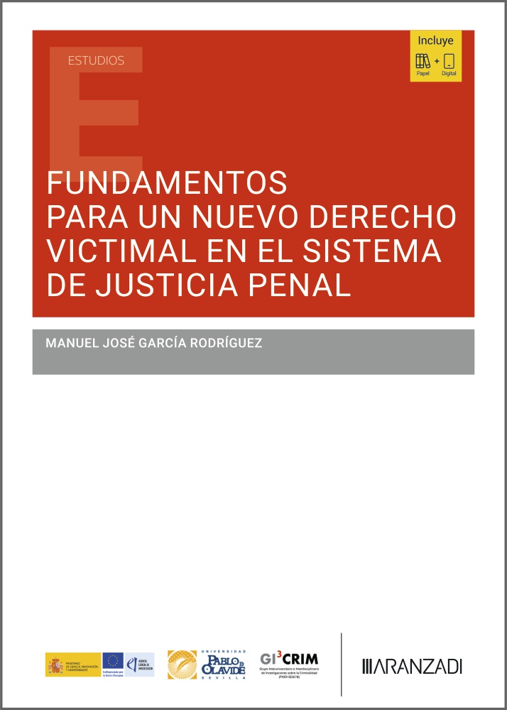 Fundamentos para un nuevo derecho victimal en el sistema de justicia penal