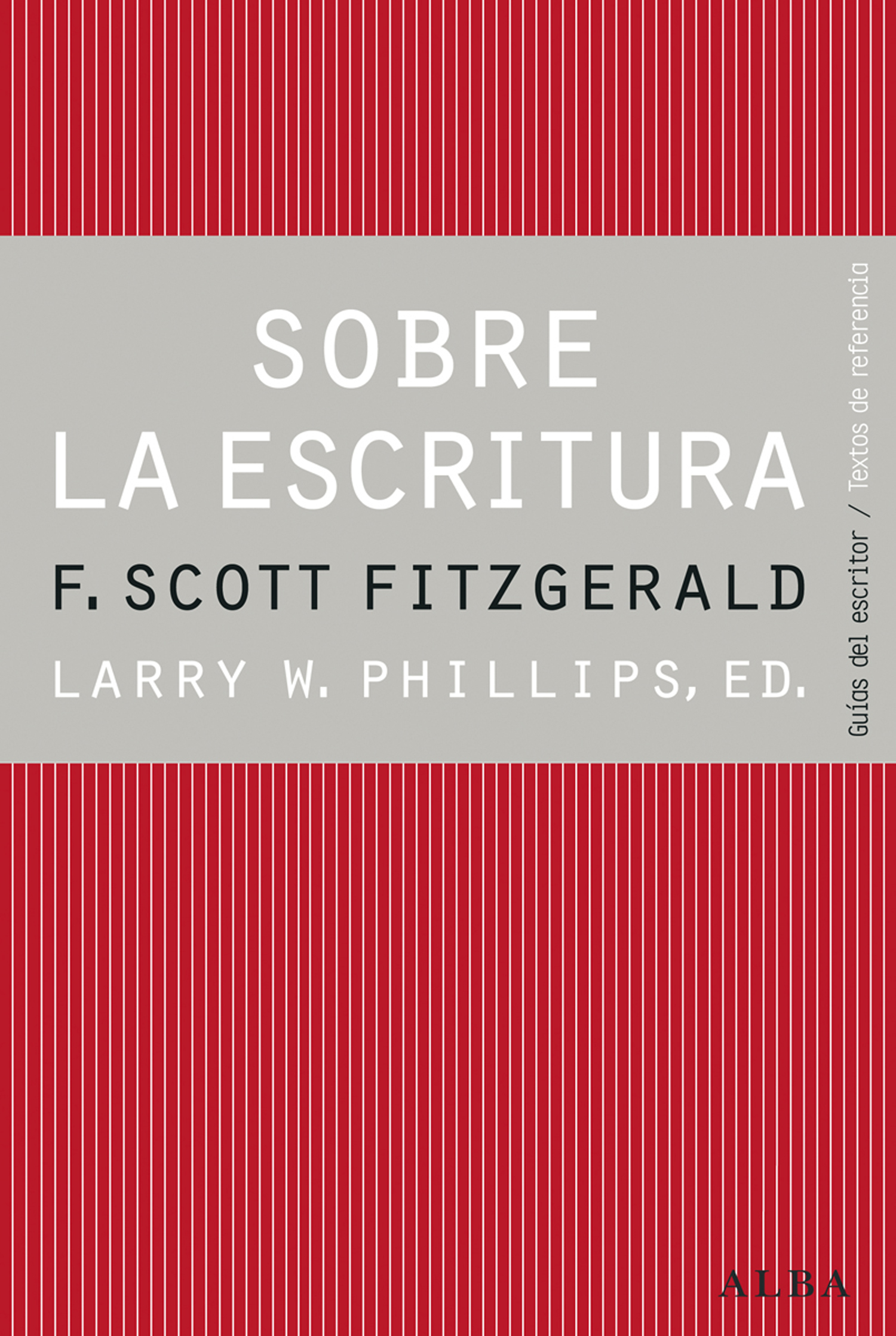 Sobre la escritura. Scott Fitzgerald