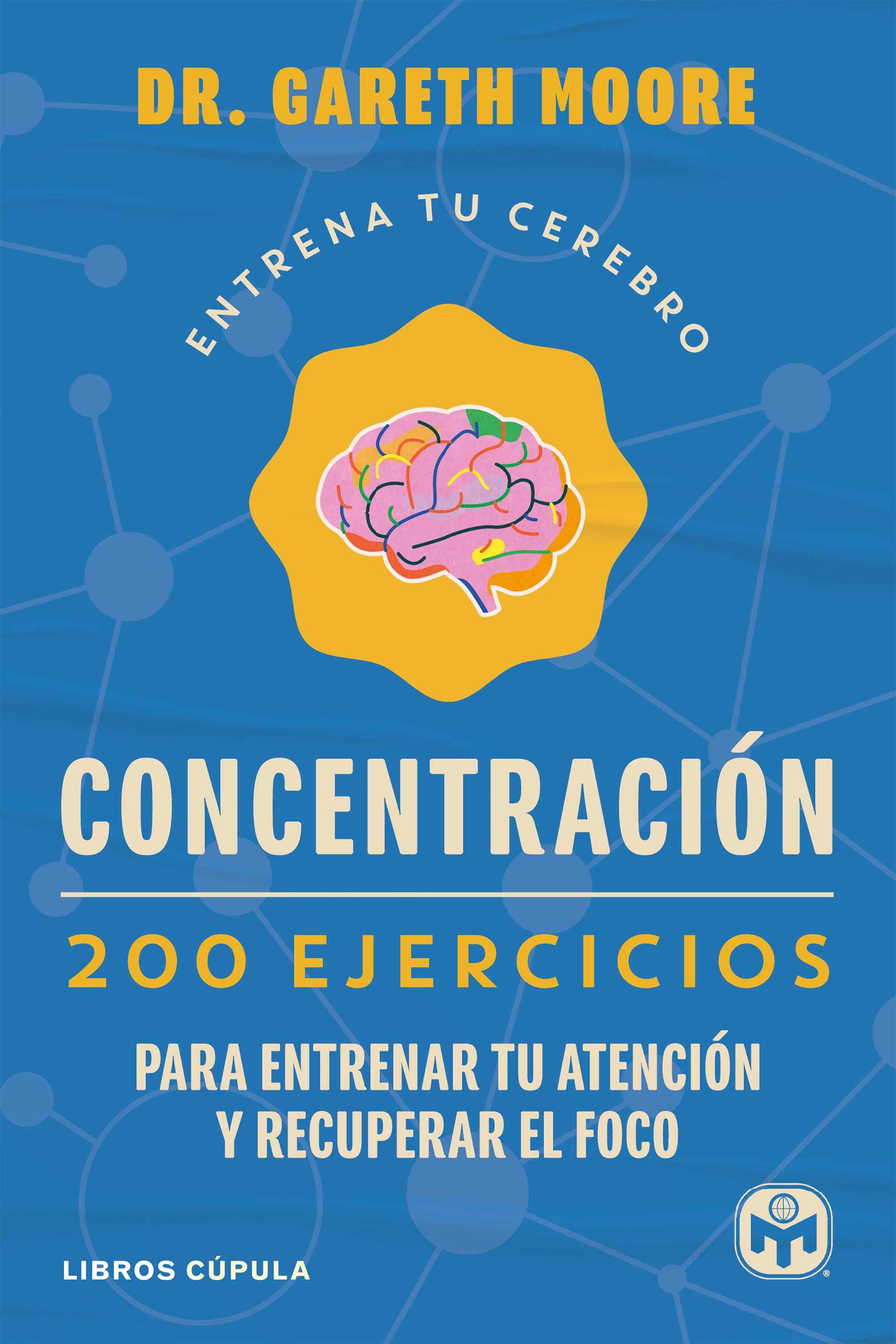 Entrena tu cerebro. Concentración