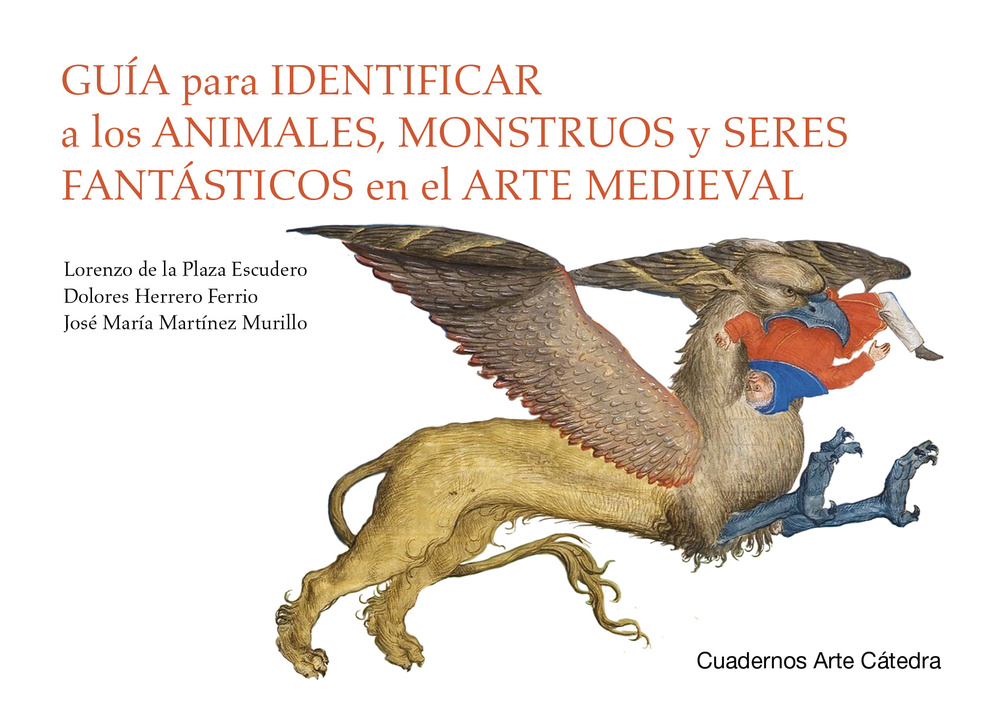 Guía para identificar a los animales, monstruos y seres fantásticos en el arte medieval.