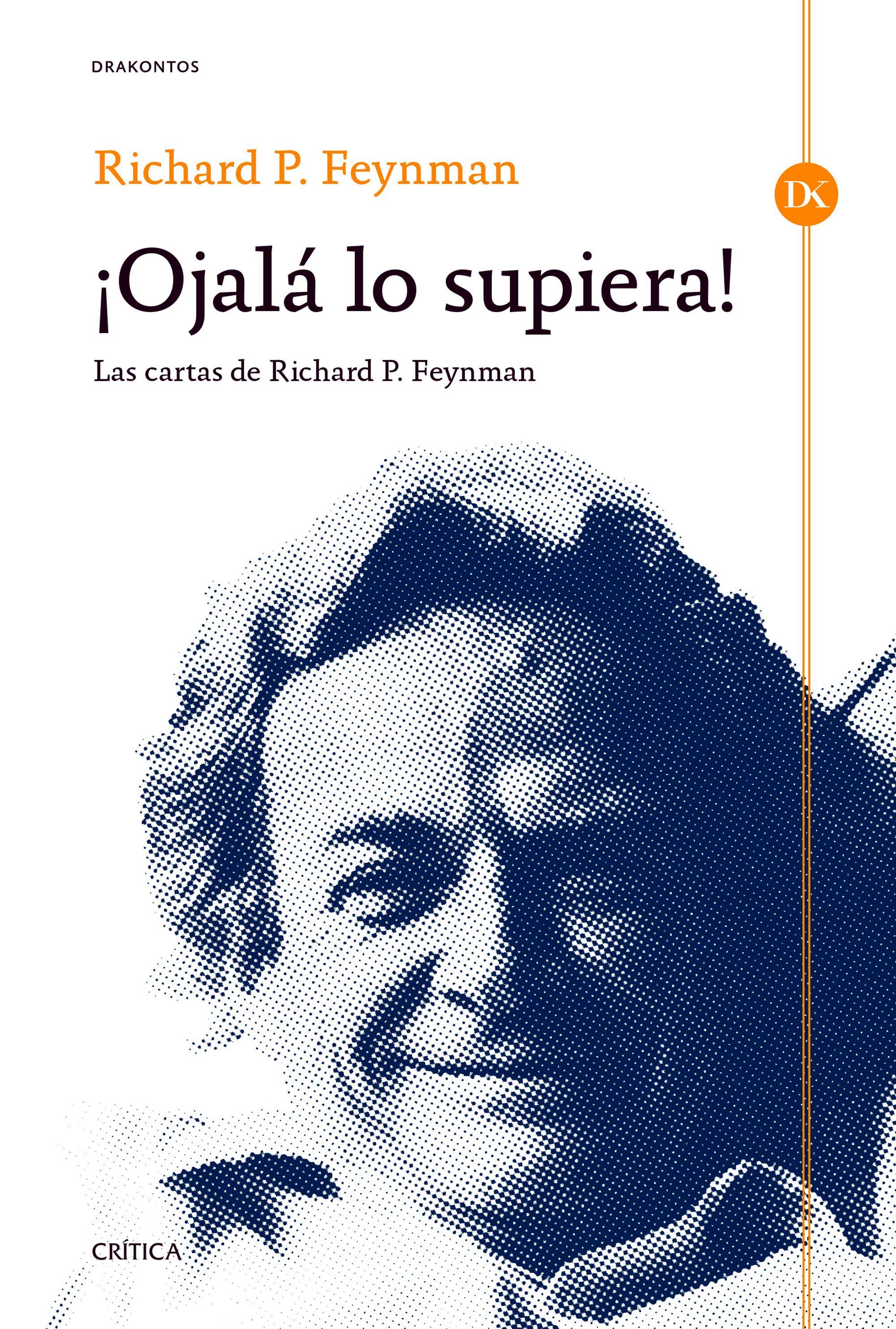 ¡Ojalá lo supiera! Las cartas de Richard P. Feynman